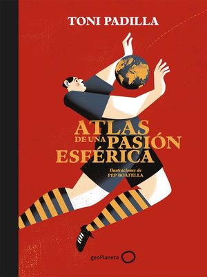 cover image of Atlas de una pasión esférica